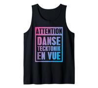 Attention: Tecktonik Dance Ahead - France Language Tank Top