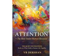 ATTENTION: The Most Stolen Human Resource (THE QUIET FOUNDATIONS)