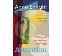 Attention: Writing on Life, Art and the World