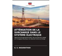 Atténuation de la Surcharge Dans Le Système Électrique: Approche de reprogrammation de la production basée sur la logique floue pour la réduction de la surcharge