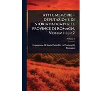 Atti e memorie - Deputazione di storia patria per le province di Romagn, Volume ser.2