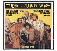 Attia, Adolphe - The Great Jewish Liturgical Feasts