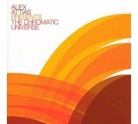 Attias, Alex - The Chromatic Universe: Alex Attias Presents...