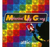 Attic - Mechanical Ugly Gang [Type B]