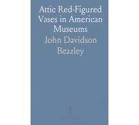 Attic Red-Figured Vases in American Museums