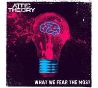 ATTIC THEORY - What We Fear The Most - CD