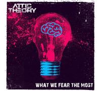 Attic Theory - What We Fear the Most [VINYL]