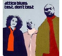 Attica Blues - Don't Test [Import]