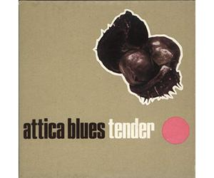 Attica Blues - Tender