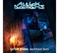 Attick Demons - Daytime Stories, Nightmare Tales