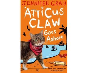 Atticus Claw Goes Ashore (Atticus Claw: World's Greatest Cat Detective) by Jennifer Gray (2014-03-06)
