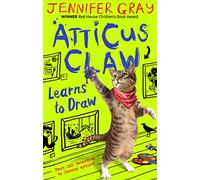 Atticus Claw Learns to Draw: 1 (Atticus Claw: World's Greatest Cat Detective)