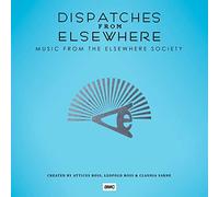 ATTICUS ROSS LEOPOLD ROSS CLAUDIA SARNE - DISPATCHES FROM ELSEWHERE (MUSIC FROM THE ELSE