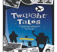 Atticus Ryder Twilight Tales: Magic meets science in 10 adventure-packed stories Atticus Ryder Multicolor