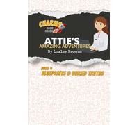 Attie's Amazing Adventures, Book 4, Blueprints & Buried Truths: CHARMS Book Series