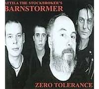 Attila The Stockbroker's Barnstormer - Zero Tolerance