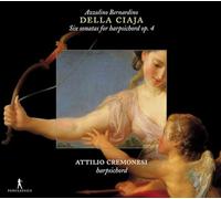 Attilio Cremonesi - Azzolino Bernardino della Ciaja - Six Sonatas for Harpsichord Op. 4