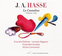 Attilio Cremonesi; Graciela Oddone; Lorenzo Regazzo; Ensemble Arcadia - Johann Adolph Hasse - La Contadina