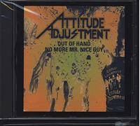 Attitude Adjustment - Out of Hand & No More Mr Nice