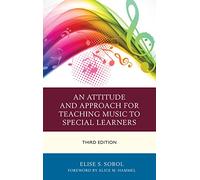 Attitude and Approach for Teaching Music to Special Learners