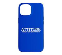 Attitude makes the difference gratitude positive thoughts Case for iPhone 15