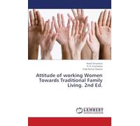 Attitude of working Women Towards Traditional Family Living. 2nd Ed.