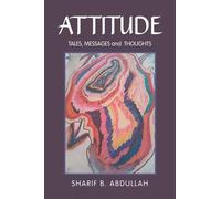ATTITUDE: TALES, MESSAGES and THOUGHTS