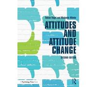 Attitudes and Attitude Change (Social Psychology: A Modular Course (Paperback))