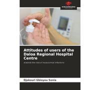 Attitudes of users of the Daloa Regional Hospital Centre: towards the risks of nosocomial infections