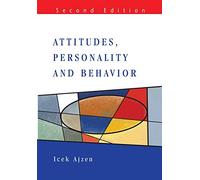 Attitudes, personality and behaviour (Mapping Social Psychology)