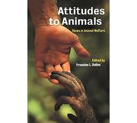 Attitudes to Animals: Views in Animal Welfare