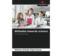 Attitudes towards science: An international study