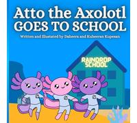 Atto the Axolotl Goes to School: 2