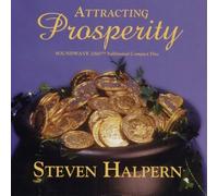 Attracting Prosperity (Relaxing music plus subliminal affirmations) by Steven Halpern (1997) Audio CD