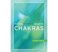 Attracting Prosperity Through The Chakras