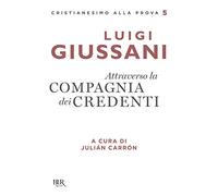 ATTRAVERSO LA COMPAGNIA DEI CREDENTI