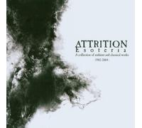 Attrition - Esoteria: A Collection Of Ambient And Classical Works