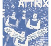Attrix - Lost Lenore/Hard Times (7") [7" VINYL]