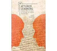 Attuned Learning: Rabbinic Texts on Habits of the Heart in Learning Interactions (Jewish Identities in Post-Modern Society)