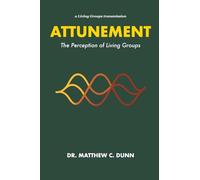 ATTUNEMENT: The Perception of Living Groups