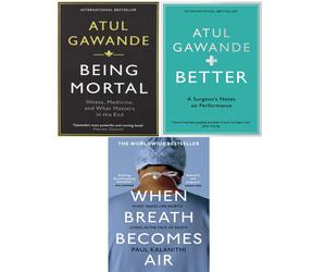 Atul Gawande3 Books Collection Set Being Mortal,Better,When Breath Paperback NEW