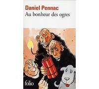 Au bonheur des ogres (French Edition) by Daniel Pennac (1997-10-03)