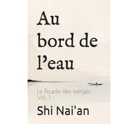 Au bord de l'eau: Le Peuple des berges, Vol. 1
