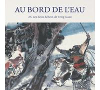 Au Bord de l'Eau Les deux échecs de Tong Guan/宋公明两赢童贯