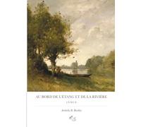 Au bord de l'étang et de la rivière