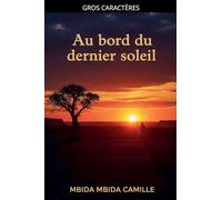 Au bord du dernier soleil