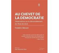 AU CHEVET DE LA DEMOCRATIE. OBSERVATIONS SUR LE DEMANTELEMENT DE