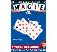 Au coeur de la Magie avec Sylvain Mirouf N°10