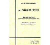 Au coeur de l'enfer : Document écrit d'un Sonderkommando d'Auschwitz - 1944