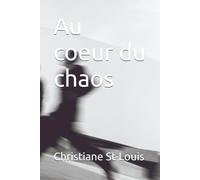 Au coeur du chaos